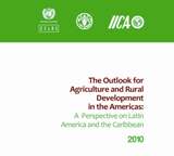 The Outlook for Agriculture and Rural Development in the Americas: A Perspective on Latin America and the Caribbean